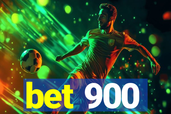 bet 900